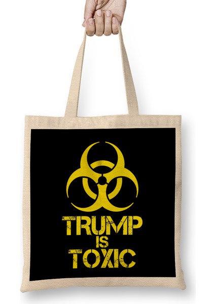 Anti Trump Donald Trump Is Toxic Bez Çanta Uzun Saplı