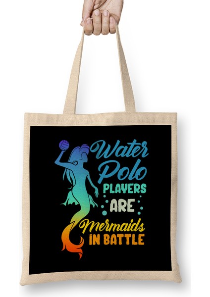 Water Polo Players Are Mermaids In Battle Bez Çanta Uzun Saplı