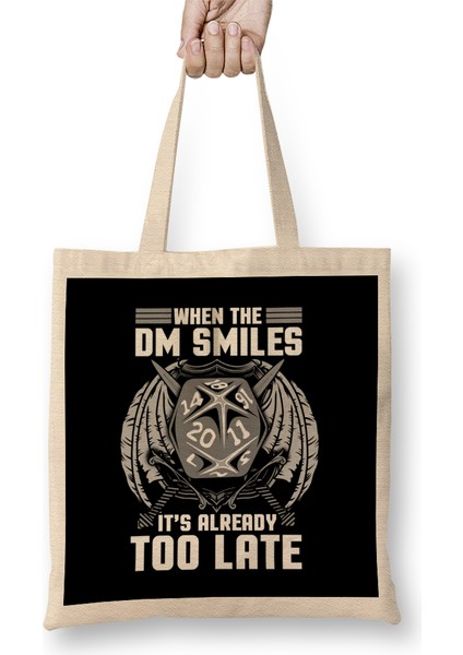 When The Dm Smiles It S Already Too Late Gaming Bez Çanta Uzun Saplı