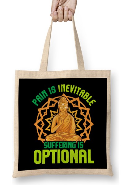 Pain Is Inevitable Suffering Is Optional Meditate Bez Çanta Uzun Saplı