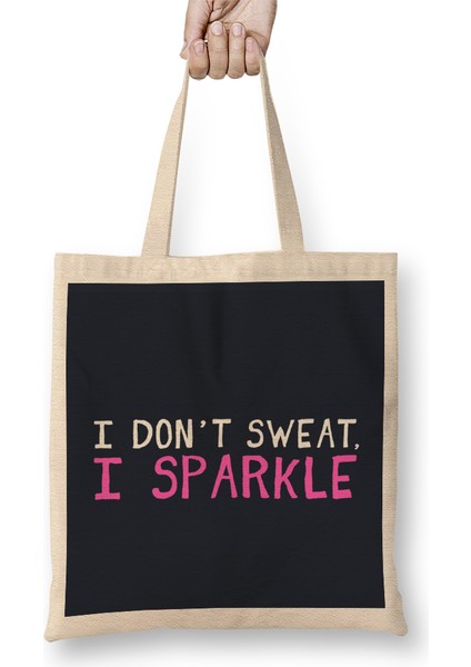I Don't Sweat I Sparkle Bez Çanta Uzun Saplı