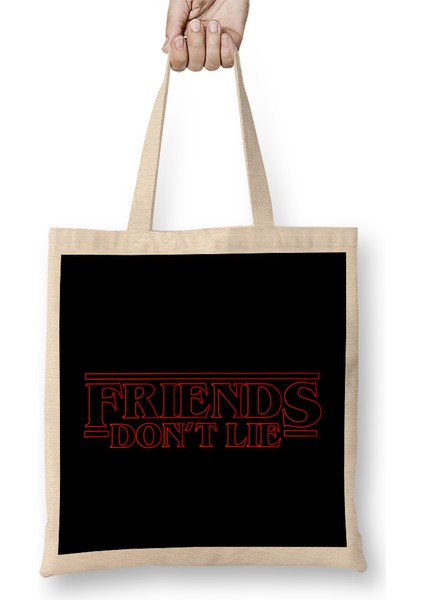 Friends Don't Lie Eleven Quote Stranger Things Bez Çanta Uzun Saplı