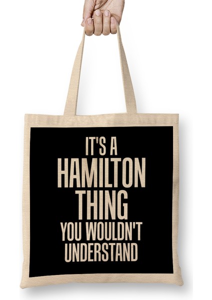 A Hamilton Thing You Wouldn T Understand Bez Çanta Uzun Saplı