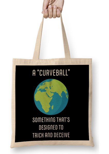 A Curveball Flat Earth Bez Çanta Uzun Saplı