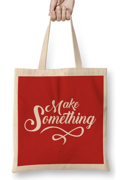 Make Something Slogan Bez Çanta Uzun Saplı