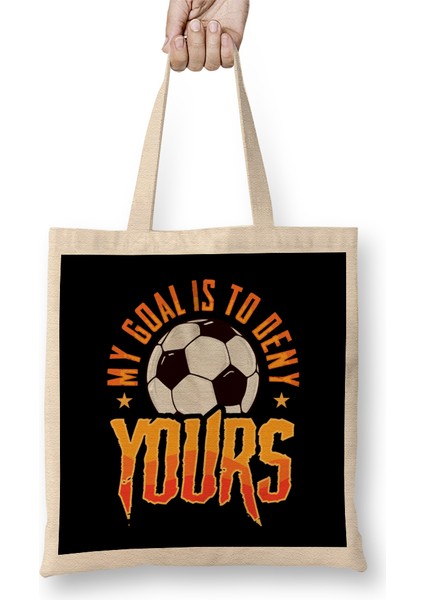My Goal Is To Deny Yours Soccer Goalie Goalkeeper Bez Çanta Uzun Saplı