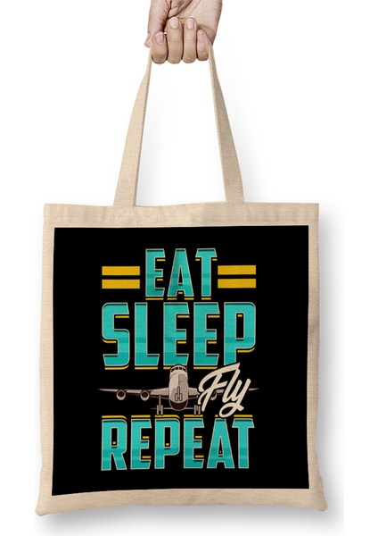 Eat Sleep Fly Repeat Airplane Pilot Aviation Pun Bez Çanta Uzun Saplı