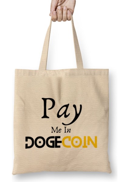 Pay Me In Dogecoin Bez Çanta Uzun Saplı
