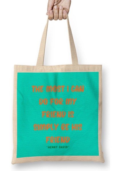 Friendship Quotes Gift Henry David Bez Çanta Uzun Saplı