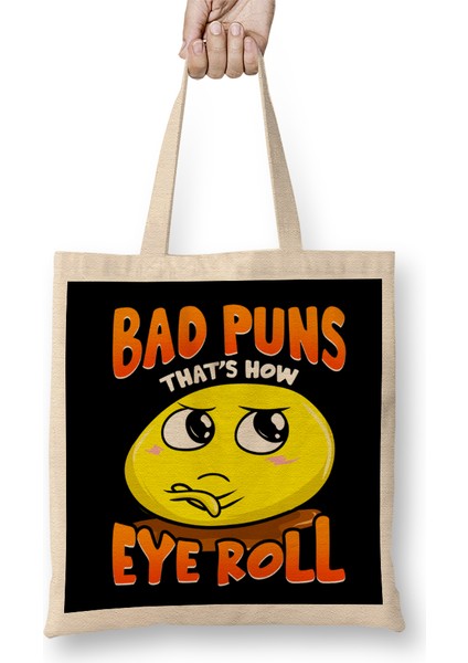 Punny Bad Puns That's How Eye Roll Funny Pun Bez Çanta Uzun Saplı