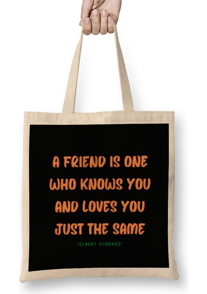 Friendship Quotes Gift Elbert Hubbard Bez Çanta Uzun Saplı