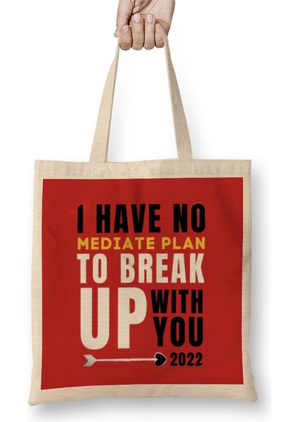 Sarcasm Funny Quote Valentine S Day For Lover Or Boyfriend Girlfriend Bez Çanta Uzun Saplı