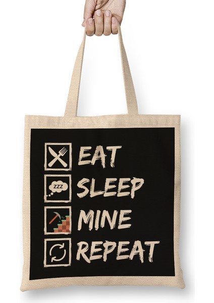 Eat Sleep Mine Repeat Minecraft Game Bez Çanta Uzun Saplı