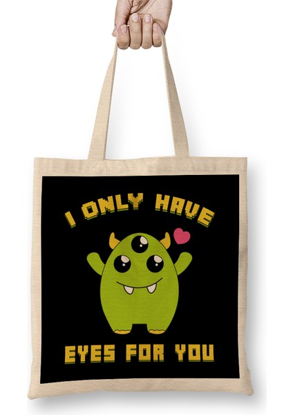 Cute I Only Have Eyes For You Three Eyed Alien Pun Bez Çanta Uzun Saplı