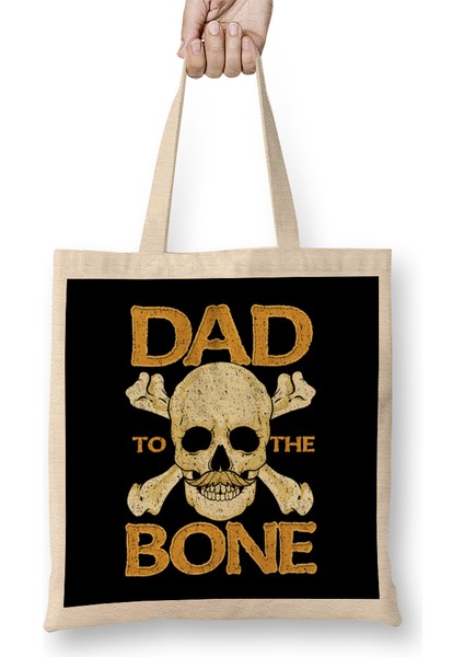 Funny Dad To The Bone Pun Father's Bad To The Bone Bez Çanta Uzun Saplı