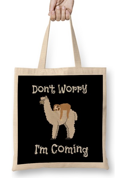 Funny Don T Worry I M Coming Sloth & Llama Bez Çanta Uzun Saplı