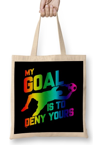 Rainbow My Goal Is To Deny Yours Soccer Goalie Bez Çanta Uzun Saplı