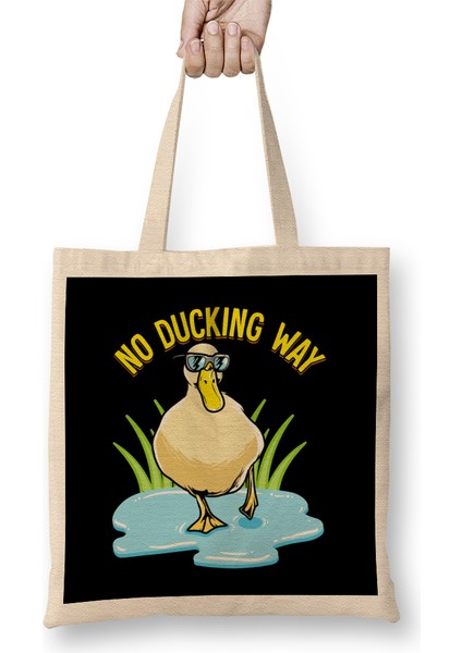 No Ducking Way Adorable Duck Pun Duckling Bez Çanta Uzun Saplı