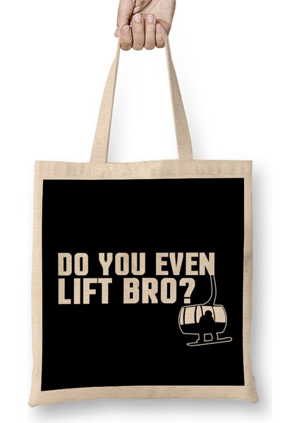 Funny Do You Even Lift Bro Ski Snowboard Ski Lift Bez Çanta Uzun Saplı
