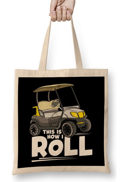 This Is How I Roll Funny Golf Cart Pun Cute Golfer Bez Çanta Uzun Saplı