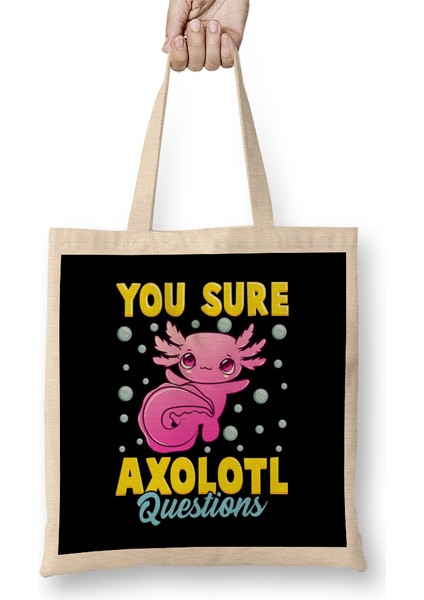You Sure Axolotl Questions Cute & Funny Fish Pun Bez Çanta Uzun Saplı