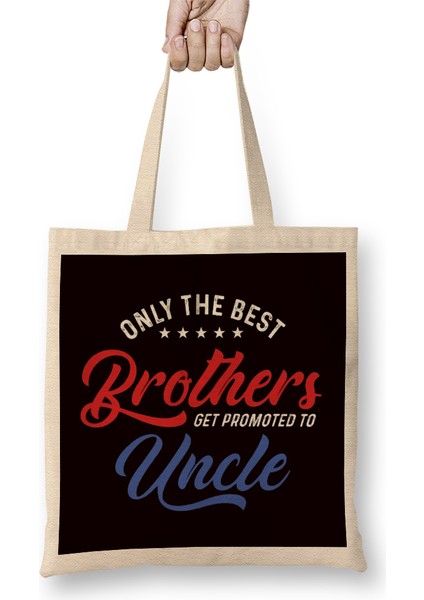 Best Brothers Get Promoted To Uncle Niece Nephew Aunt Father Bez Çanta Uzun Saplı