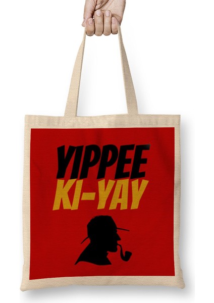 Yippee Ki-Yay Mother Fucker Quote Bez Çanta Uzun Saplı