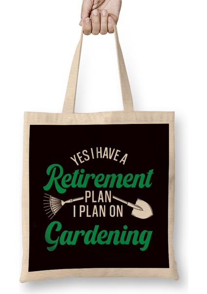 Retirement Plan Gardening Retired Gardener Garden Plants Bez Çanta Uzun Saplı