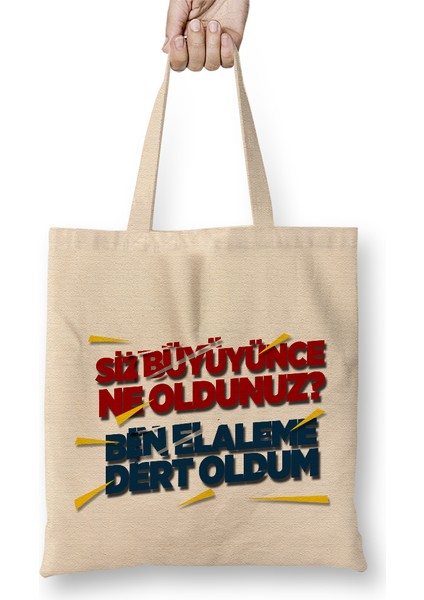 Beni Elleme Dert Oldum Komik Bez Çanta Uzun Saplı