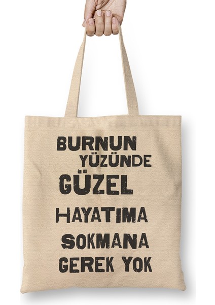 Komik Söz Hayatıma Sokmana Gerek Yok Bez Çanta Uzun Saplı