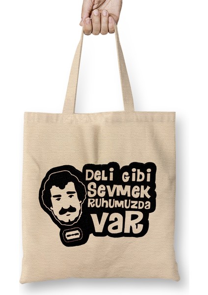 Deli Gibi Sevmek Ruhumuzda Var Müslüm Gürses Bez Çanta Uzun Saplı