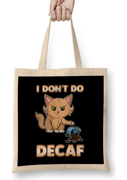 Cute & Funny I Don T Do Decaf Adorable Kitten Bez Çanta Uzun Saplı