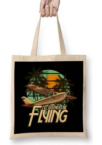 I D Rather Be Flying Airplane Pilot Aviation Bez Çanta Uzun Saplı