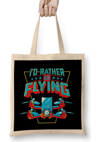 I D Rather Be Flying Drone Pilot Bez Çanta Uzun Saplı