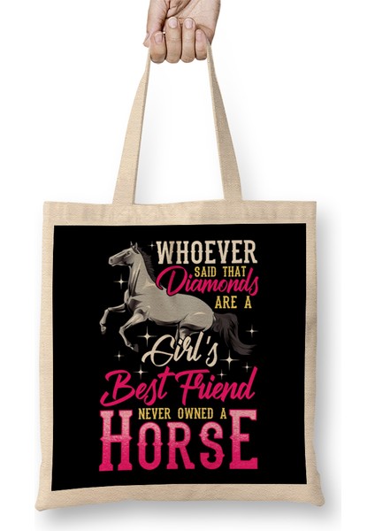 Funny Horses Are A Girl S Best Friend Not Diamonds Bez Çanta Uzun Saplı