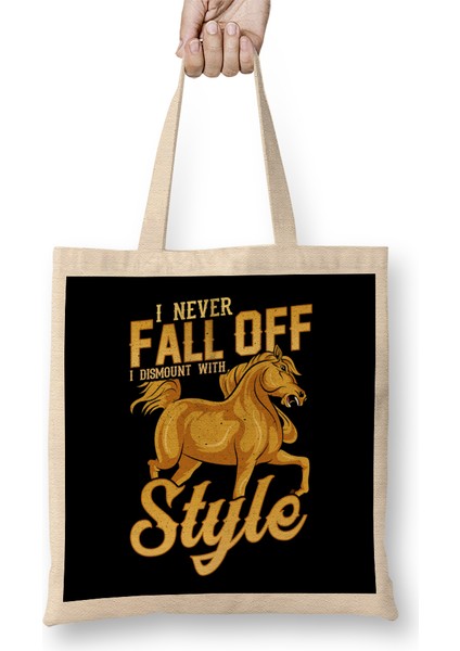 Funny I Never Fall Off I Dismount With Style Horse Bez Çanta Uzun Saplı