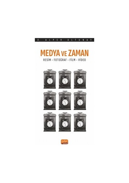 Medya Ve Zaman - Alper Altunay