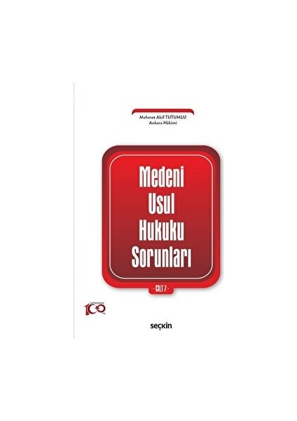 Medeni Usul Hukuku Sorunları Cilt: 7 - Mehmet Akif Tutumlu