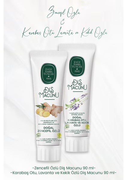 Diş Macunu Zencefil Özlü 90 ml ve Lavanta ve Kekik Özlü 90 ml