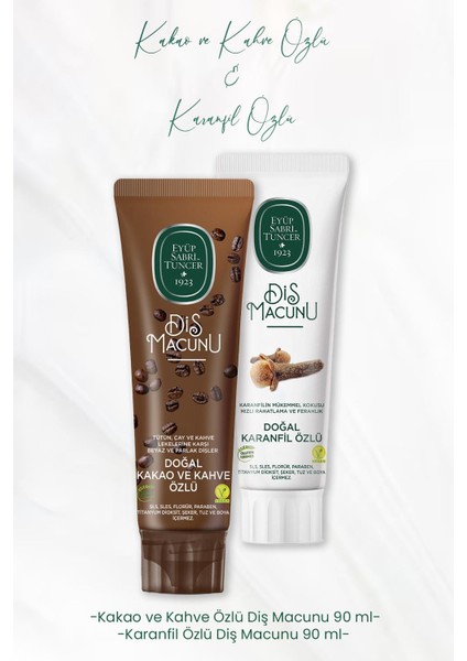 Diş Macunu Kakao ve Kahve Özlü 90 ml ve Karanfil Özlü 90 ml