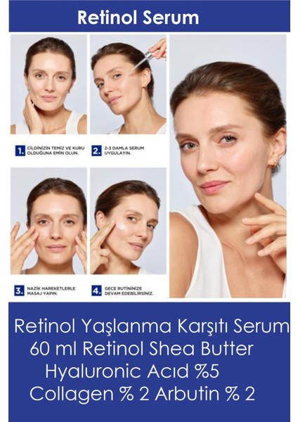 Retinol Serum 30 ml Retinol Shea Butter Hyaluronic Acıd %5 Collagen % 2 Arbutin % 2