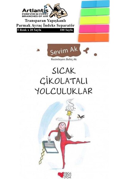 Sıcak Çikolatalı Yolculuklar 207 Sayfa Karton Kapak 1 Adet Fosforlu Transparan Kitap Ayraç - Sevim Ak