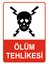 3mm Dekota (Forex) Üzerine Uv Baskı Ölüm Tehlikesi Uyarı Yazısı 1