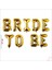 Bride To Be Folyo Balon, 40 cm - Altın 1