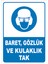 2Mak Sticker 3 mm Dekota Üzerine Uv Baskı Baret gözlük ve Kulaklık Uyarısı Levhası 1