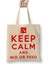 Keep Calm And Mid Or Feed Bez Çanta Uzun Saplı 1