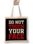 Do Not Touch Your Face Bez Çanta Uzun Saplı 1