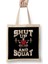 Shut Up And Squat No Excuses Funny Gym Lifting Bez Çanta Uzun Saplı 1