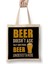 Beer Doesn't Ask Silly Questions Beer Understands Bez Çanta Uzun Saplı 1