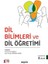 Dil Bilimleri ve Dil Öğretimi - ECE KORKUT 1